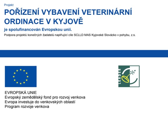 Projekt Pořízení vybavení veterinární ordinace v Kyjově je spolufinancován Evropskou unií — Program rozvoje venkova, LEADER